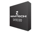 Semtech SX9330 PerSe™ Connect High-Performance SAR Sensors